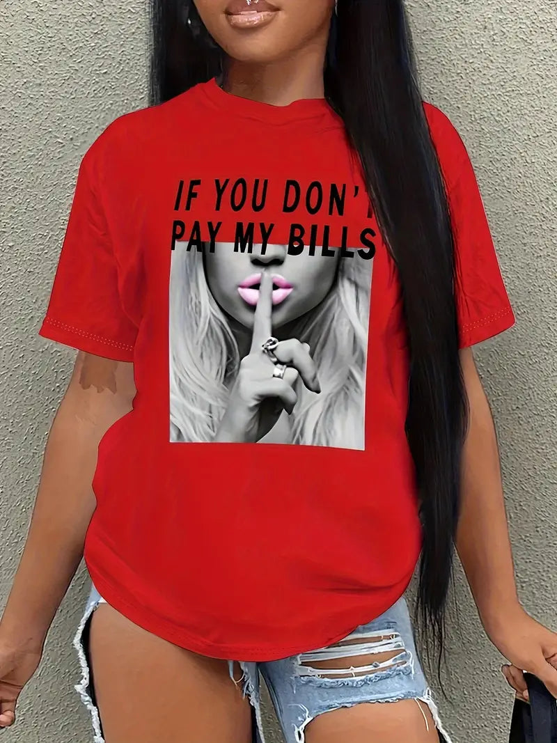 “If You Don’t Pay My Bills, Keep Quiet” Oversized Graphic Tee