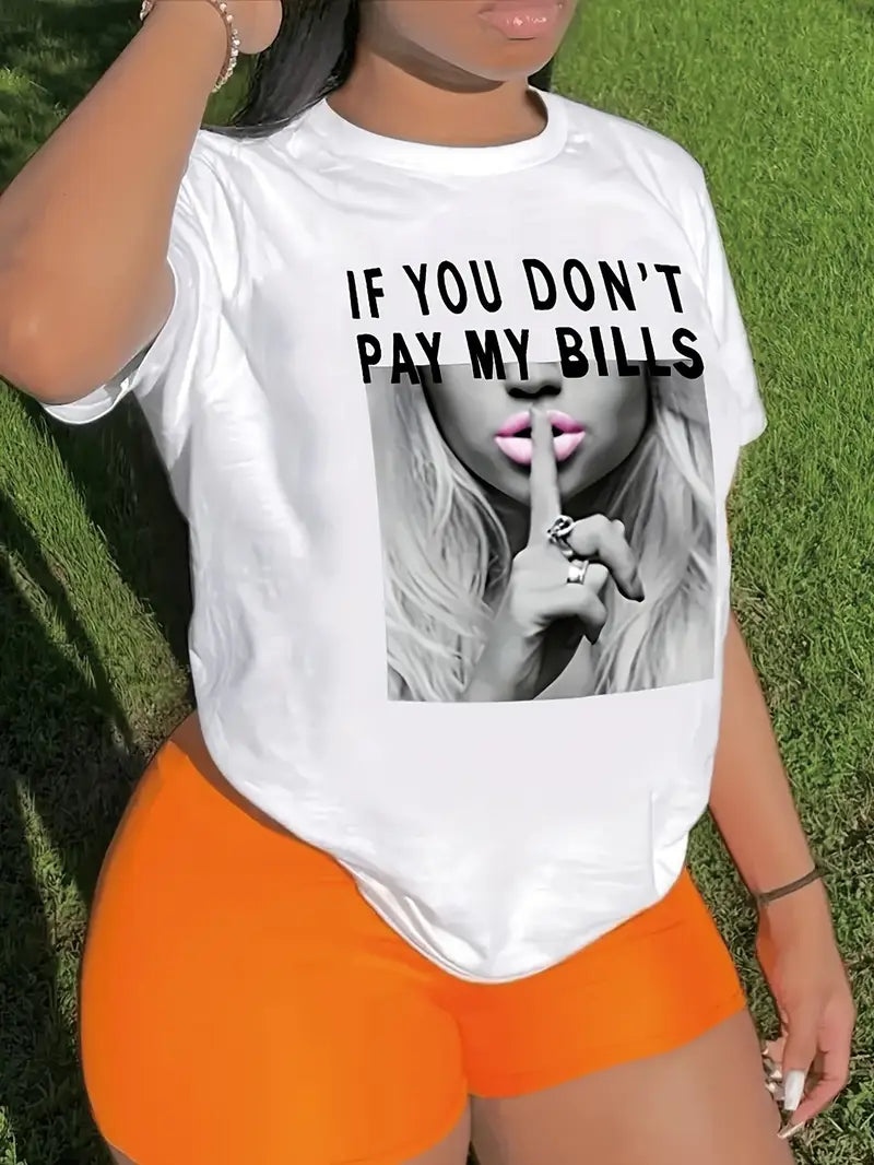 “If You Don’t Pay My Bills, Keep Quiet” Oversized Graphic Tee
