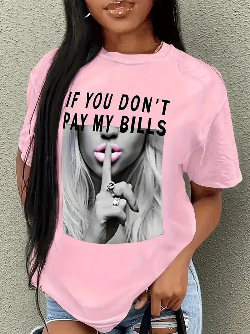 “If You Don’t Pay My Bills, Keep Quiet” Oversized Graphic Tee