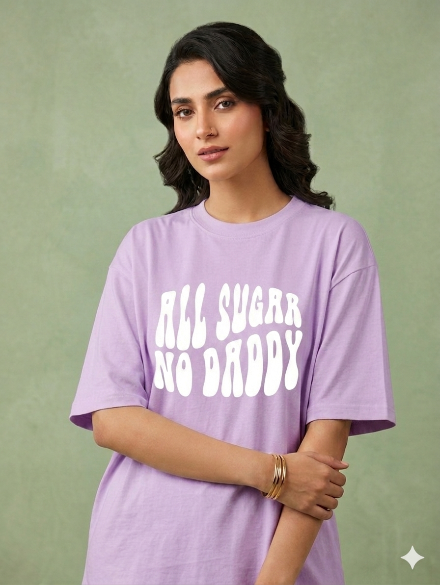"All Sugar No Daddy" Oversized Graphic Tee – Bold Statement Streetwear