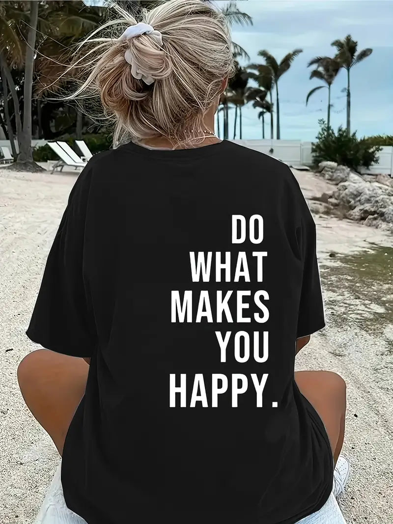 “Do What Makes You Happy” Oversized Graphic T-Shirt