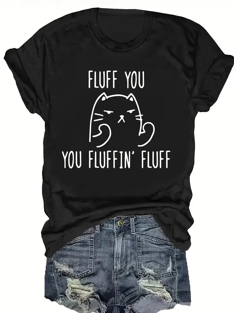 Regular Fit Tee with “Fluff You” Humorous Graphic