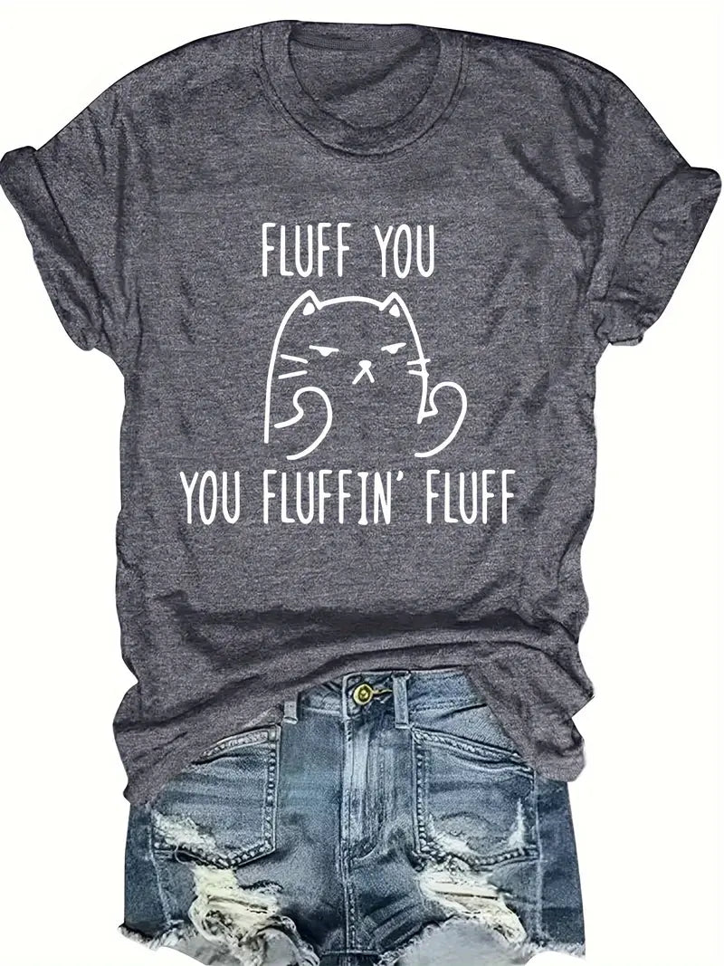 Regular Fit Tee with “Fluff You” Humorous Graphic